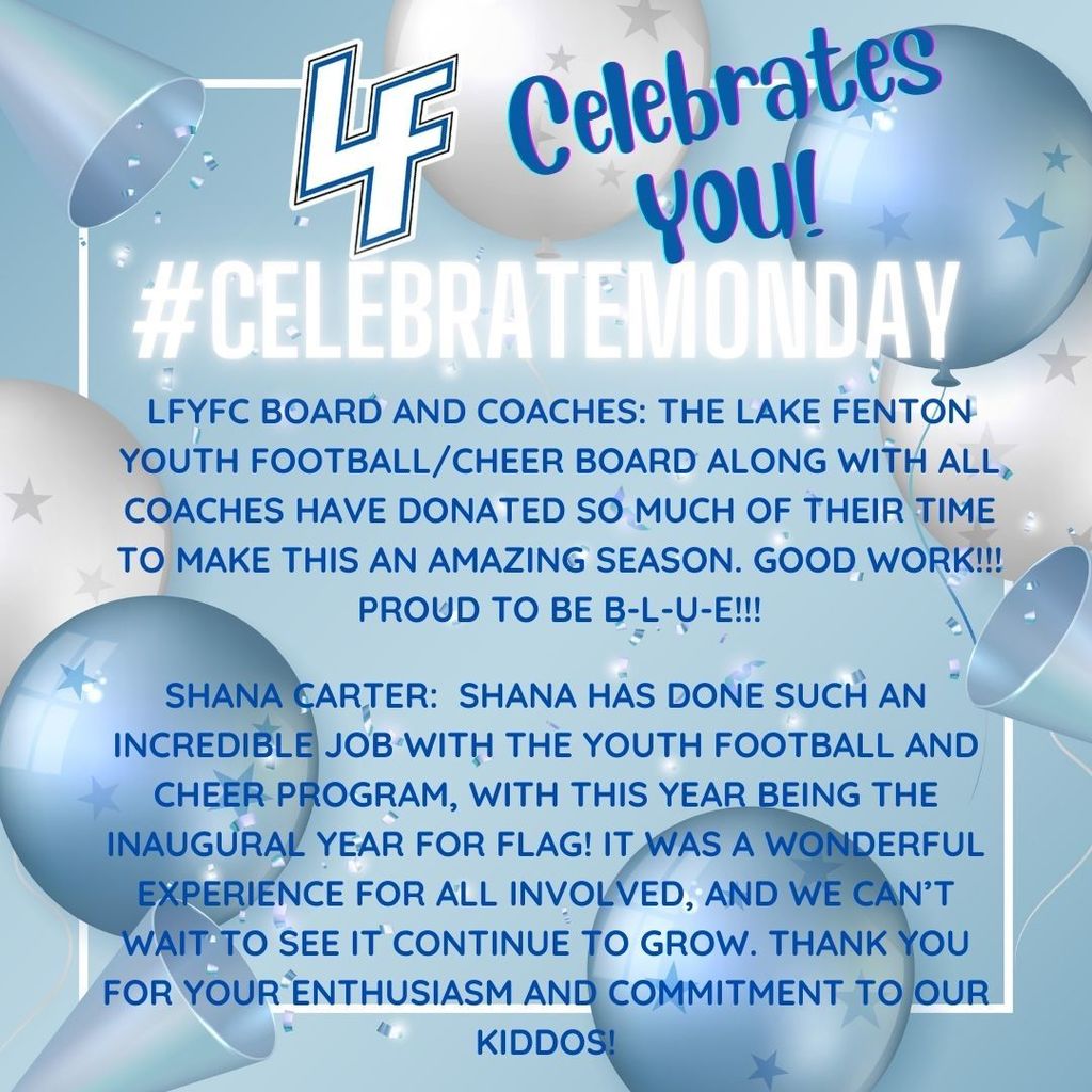 Celebrate Monday:  Youth Football Board and Coaches and Shana Carter