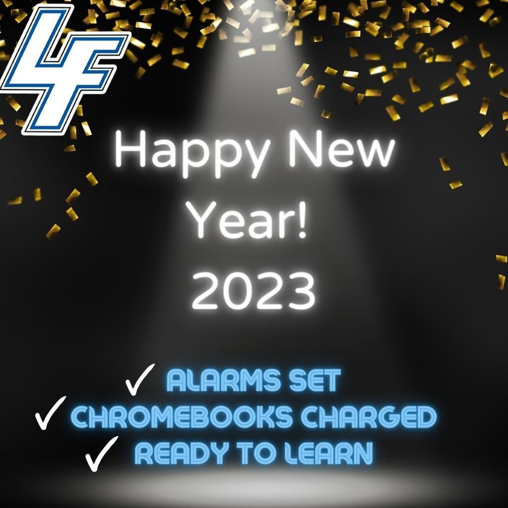 Happy New Year!  Remember to set alarms, charge Chromebooks and come ready to learn:).