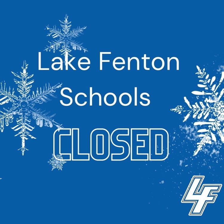 Lake Fenton Schools Closed